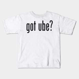 Got Ube? Filipino Food Humor Design by AiReal Apparel Kids T-Shirt